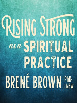 cover image of Rising Strong as a Spiritual Practice